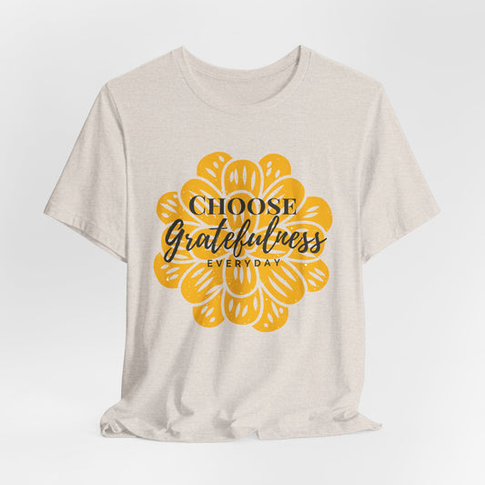 Choose Gratefulness Christian Tshirt