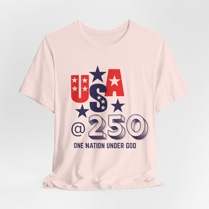 One Nation Under God USA at 250 Christian Tshirt