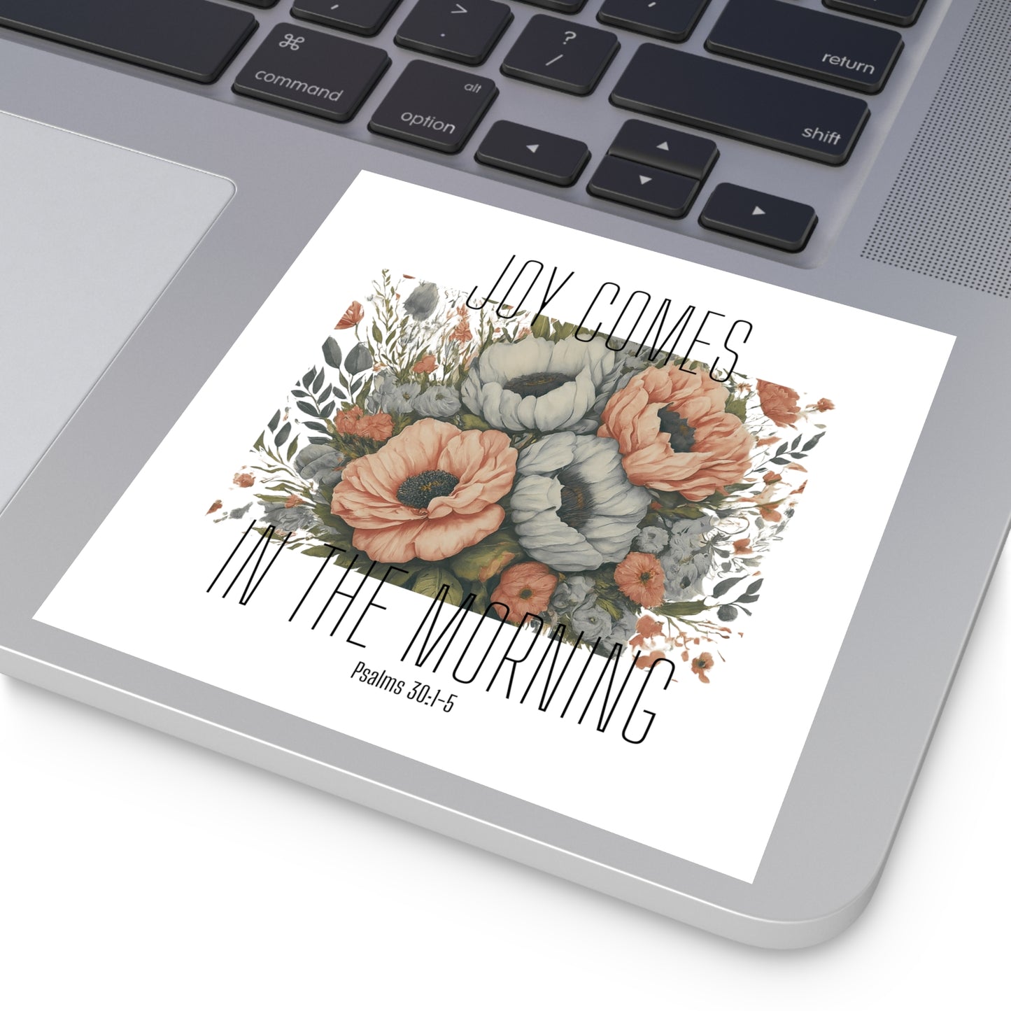 Joy Comes In The Morning Square Sticker in White Background with Bible Verse Christian Sticker