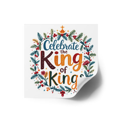 Celebrate the Kings of Kings, Christmas Gift, Christian Vinyl Sticker, Christmas sticker