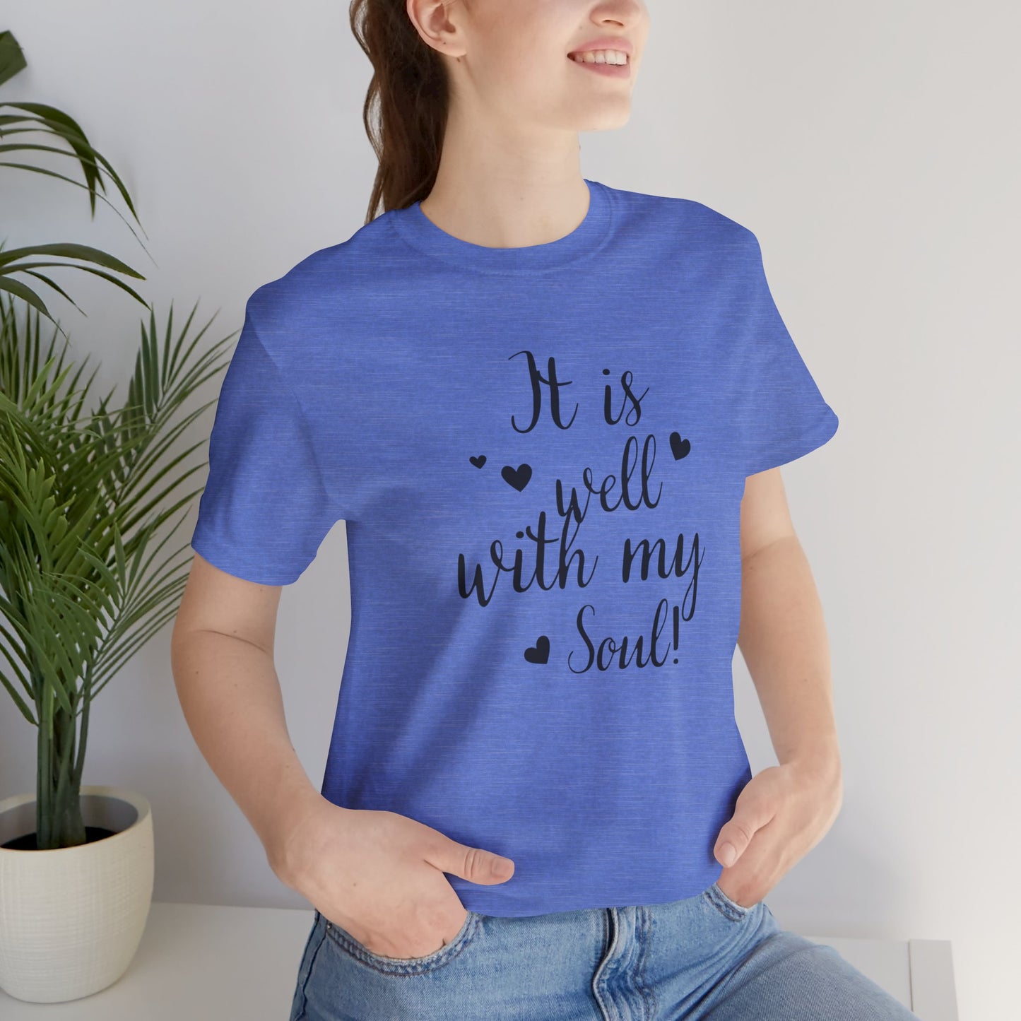 It is Well with My Soul Scripture Wear Christian T-Shirt with Bible Verse Ideal Christian Gift Ideas for Men and Women and for a Christian Lifestyle Fashion