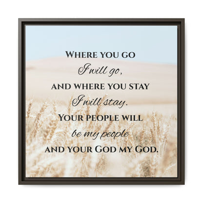 Where You Go I will Go Framed Wall Art for Inspiration, Christian Home Decor, Motivational Print, Gift Idea, Faith Inspired Decor