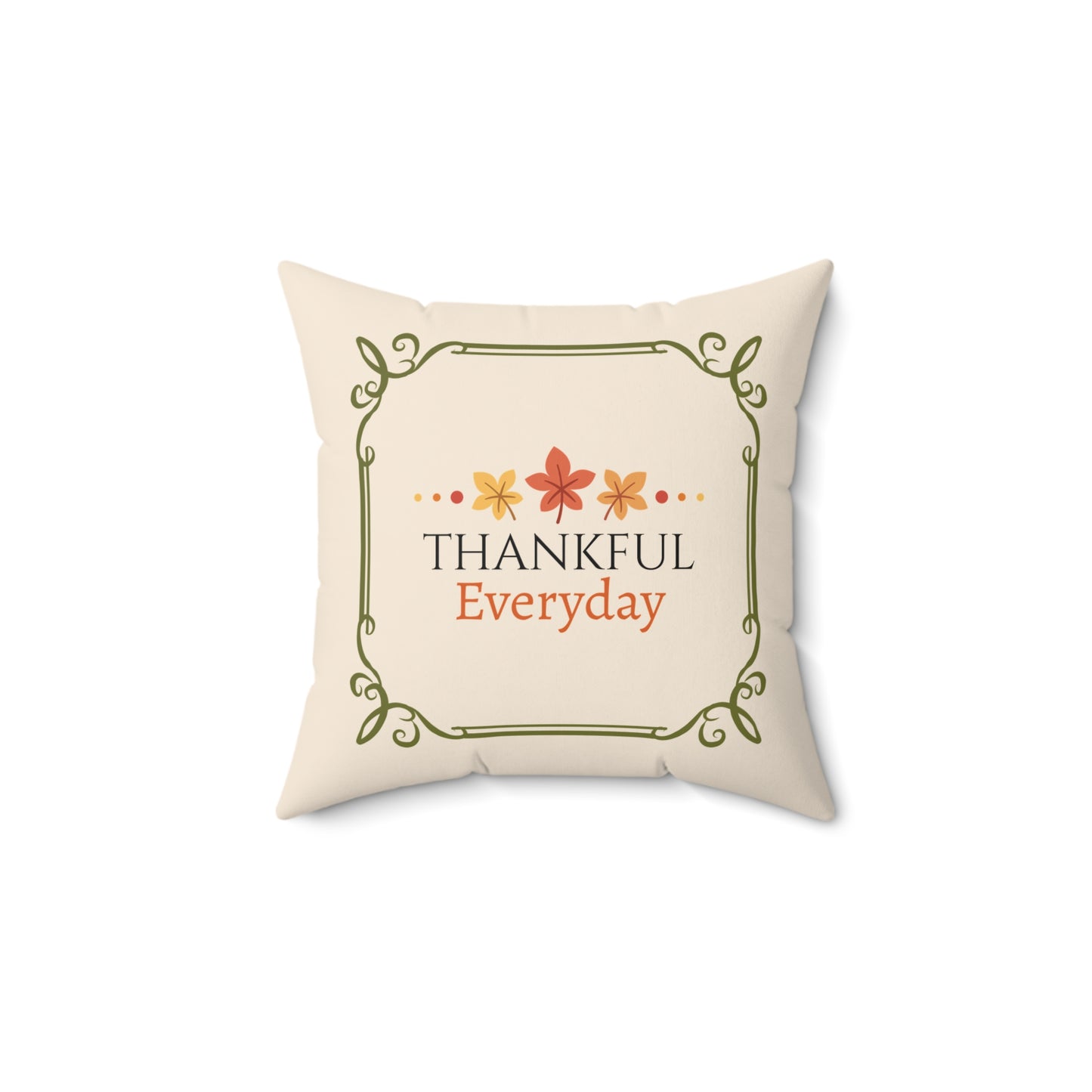 Thankful Everyday Throw Pillow| Christian Throw Pillow