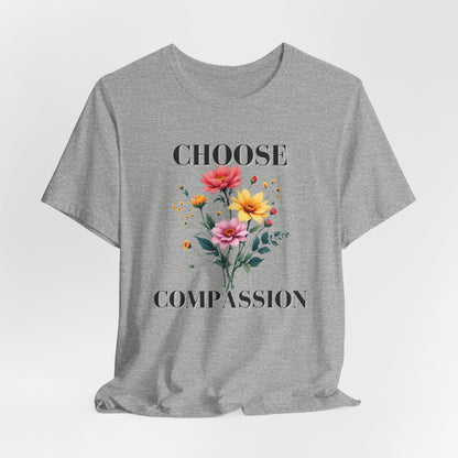 Choose Compassion Christian Tshirt