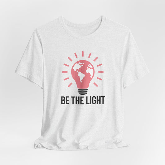 Be The Light Me Christian Tshirt