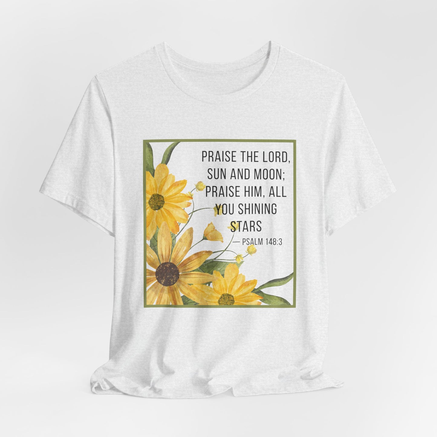 Praise the Lord Sun & Moon Tee | Faith-Inspired Christian Apparel Psalm 143:3
