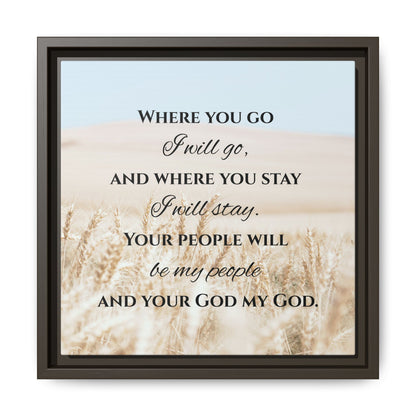 Where You Go I will Go Framed Wall Art for Inspiration, Christian Home Decor, Motivational Print, Gift Idea, Faith Inspired Decor