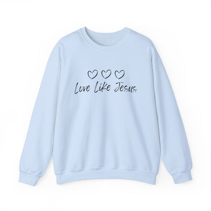 Love Like Jesus Cozy Christian Sweatshirt Inspirational Women Sweatshirt