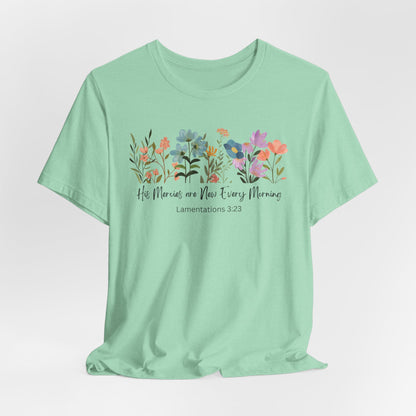 His Mercies are New Every Morning Christian Tshirt| Christian Tshirt