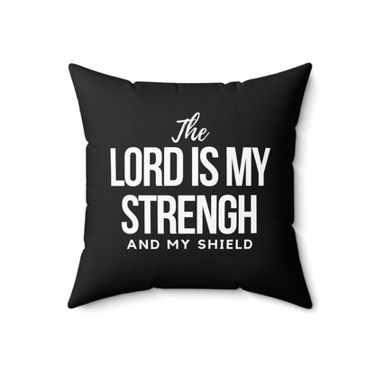 The Lord is My Strength Christian Throw Pillow