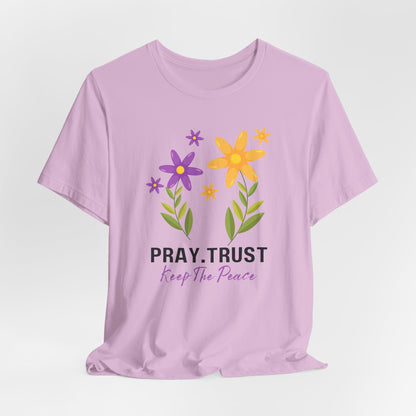 Pray Trust Keep the Peace Tshirt |Christian Shirts