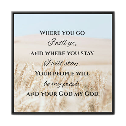 Where You Go I will Go Framed Wall Art for Inspiration, Christian Home Decor, Motivational Print, Gift Idea, Faith Inspired Decor