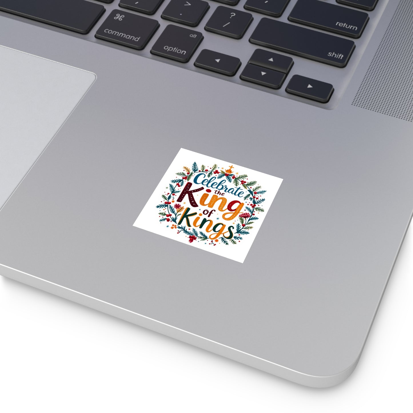 Celebrate the Kings of Kings, Christmas Gift, Christian Vinyl Sticker, Christmas sticker