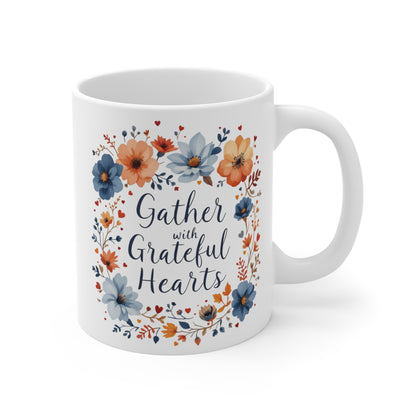 Gather with Grateful Hearts Mug, Christian Coffee Mug, Thanksgiving Mug, Thanksgiving Christian Coffee Mug 11oz