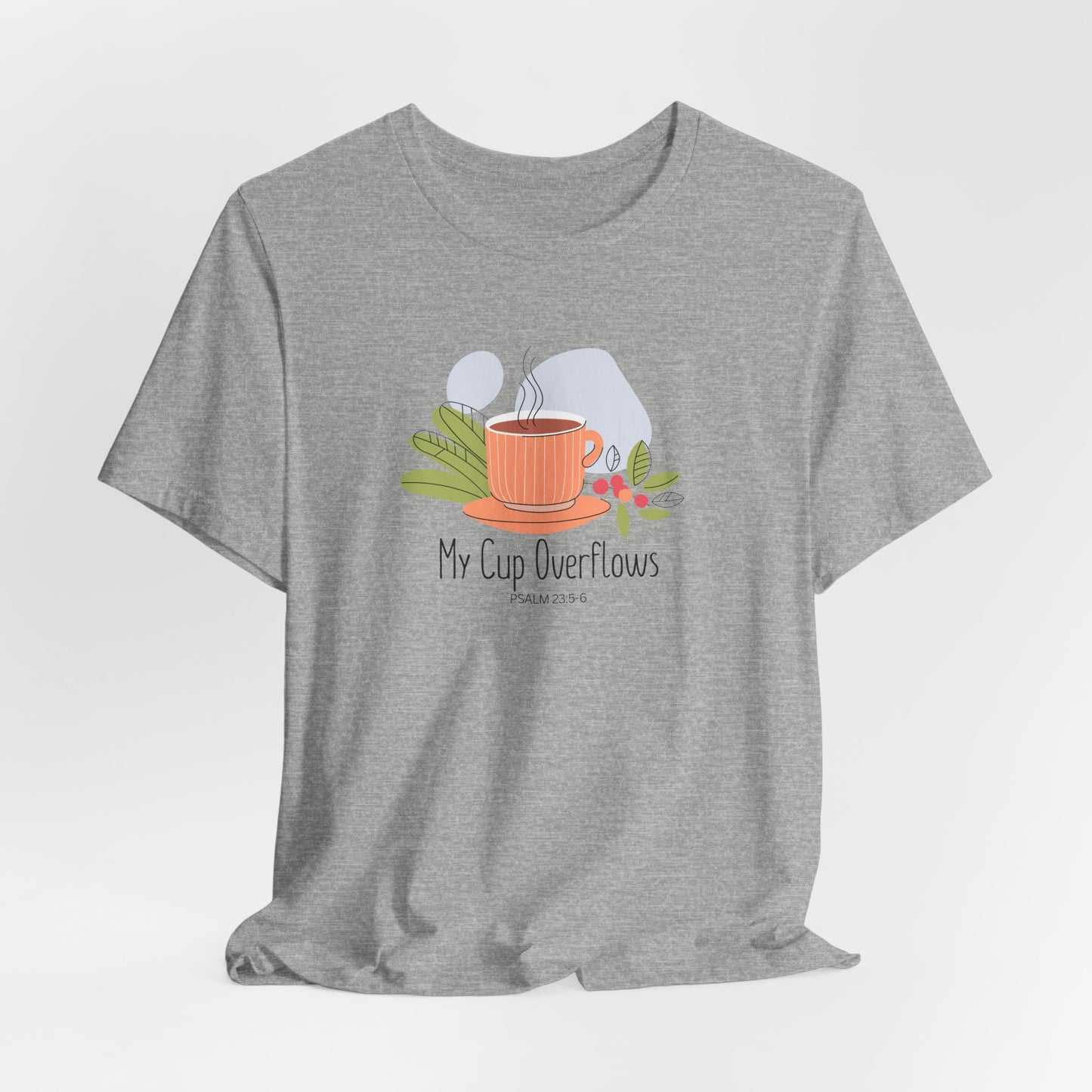 My Cup Overflows Christian Tshirt