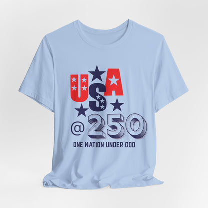 One Nation Under God USA at 250 Christian Tshirt