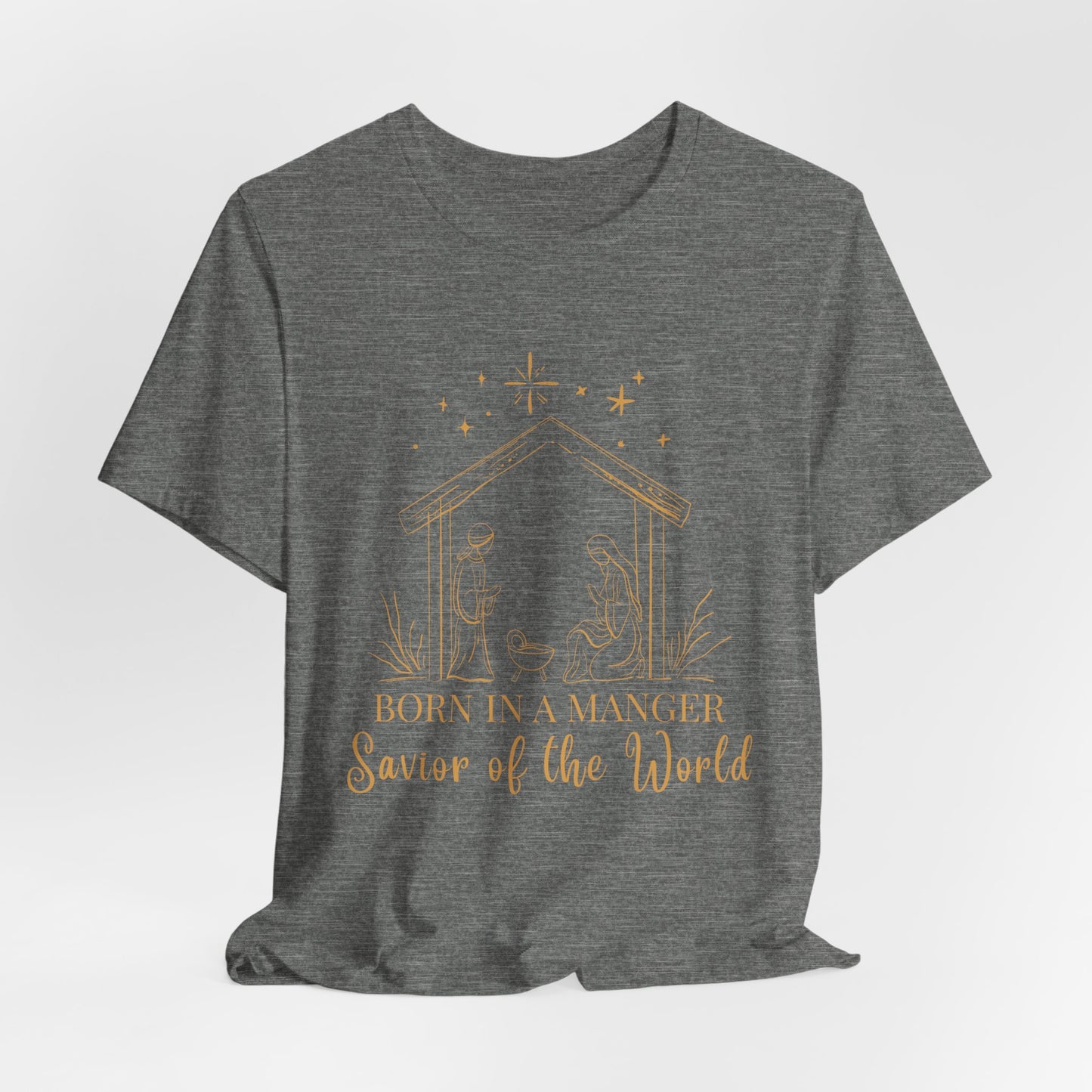 Born in A Manger, Savior of the World Christmas T-Shirt