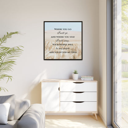 Where You Go I will Go Framed Wall Art for Inspiration, Christian Home Decor, Motivational Print, Gift Idea, Faith Inspired Decor