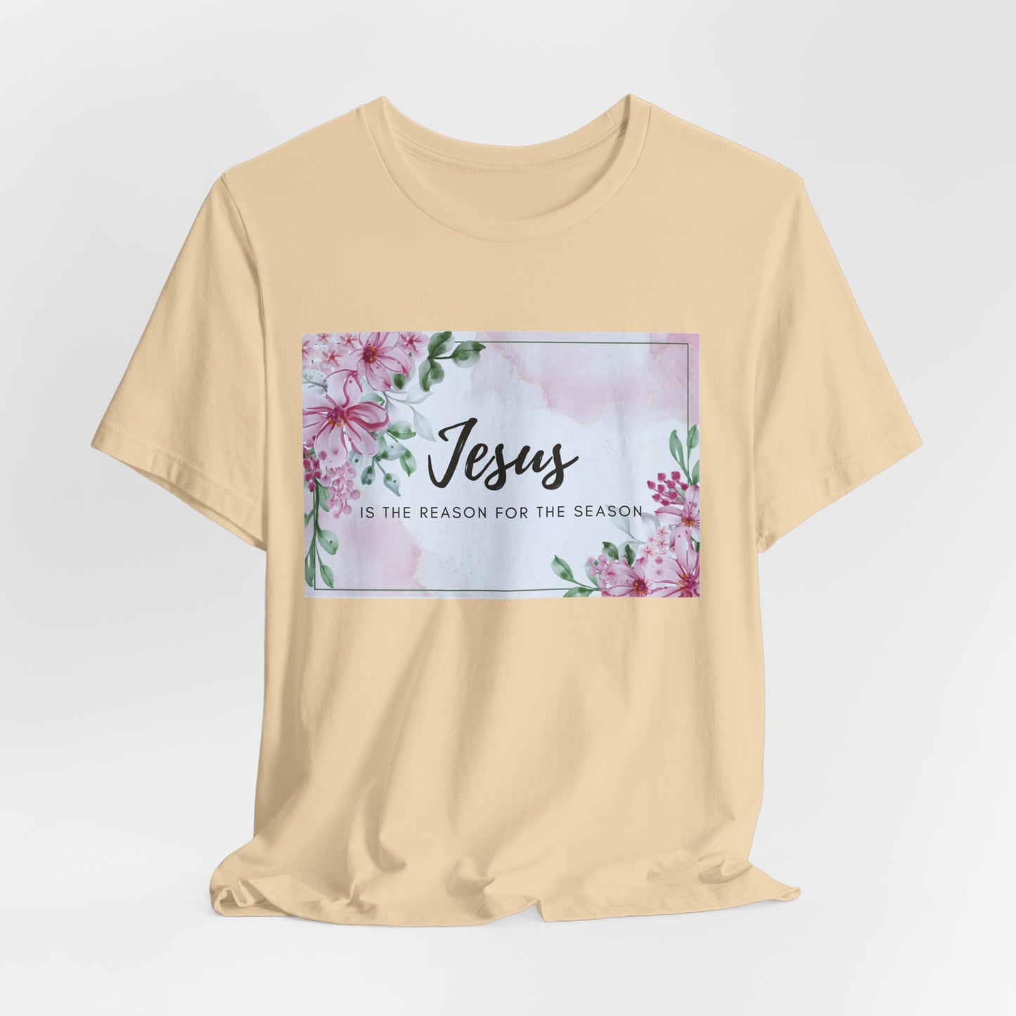 Jesus is the reason for the season Jesus-inspired Shirt with Flower Graphics Ideal Christian Gift Ideas for Women