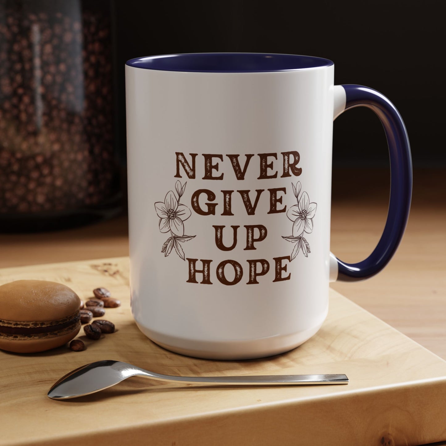 Never Give Up Hope Christian coffee mug
