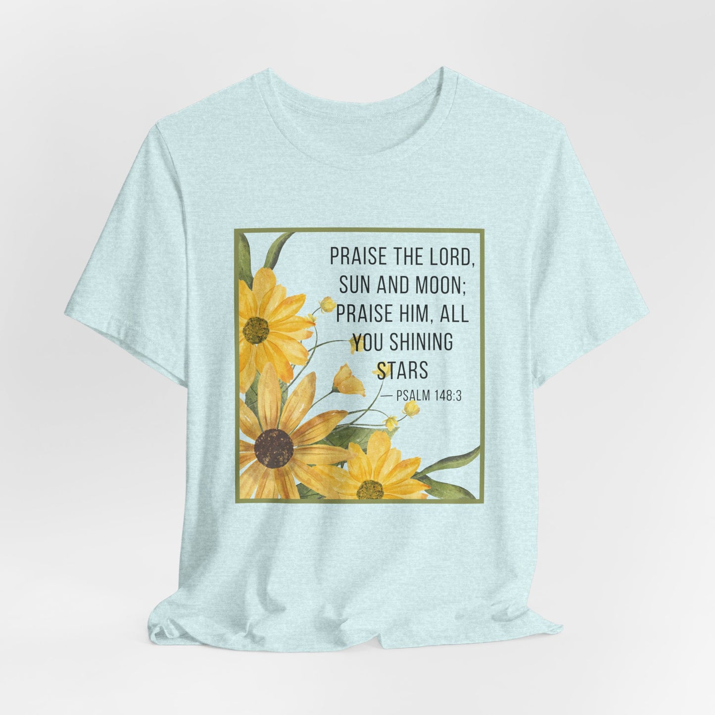 Praise the Lord Sun & Moon Tee | Faith-Inspired Christian Apparel Psalm 143:3