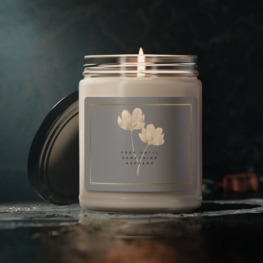 Pray Until Something Happens Christian Candle
