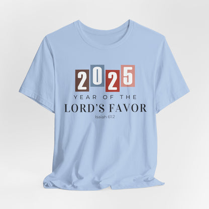 Christian Tshirt, Year of the Lord's Favor 2025, Faith Inspired Tshirt, Christianity Graphic tees, Religious Gift for Women, Scripture shirt