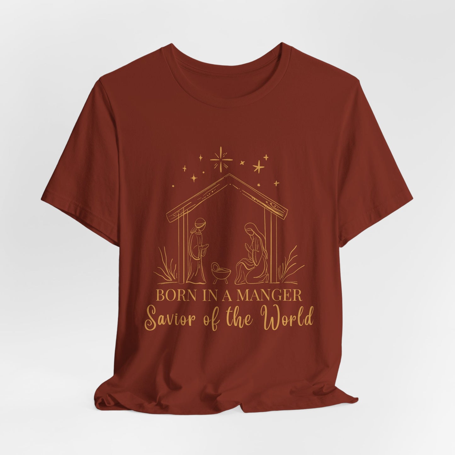 Born in A Manger, Savior of the World Christmas T-Shirt