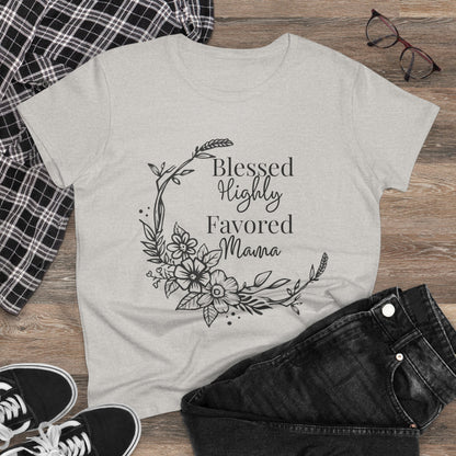 Blessed Highly Favored Mama Women's Midweight Cotton Tshirt