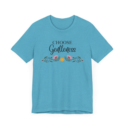 Choose Gentleness Christian Tshirt