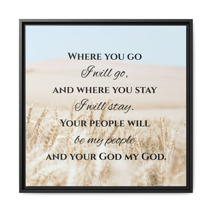 Where You Go I will Go Framed Wall Art for Inspiration, Christian Home Decor, Motivational Print, Gift Idea, Faith Inspired Decor