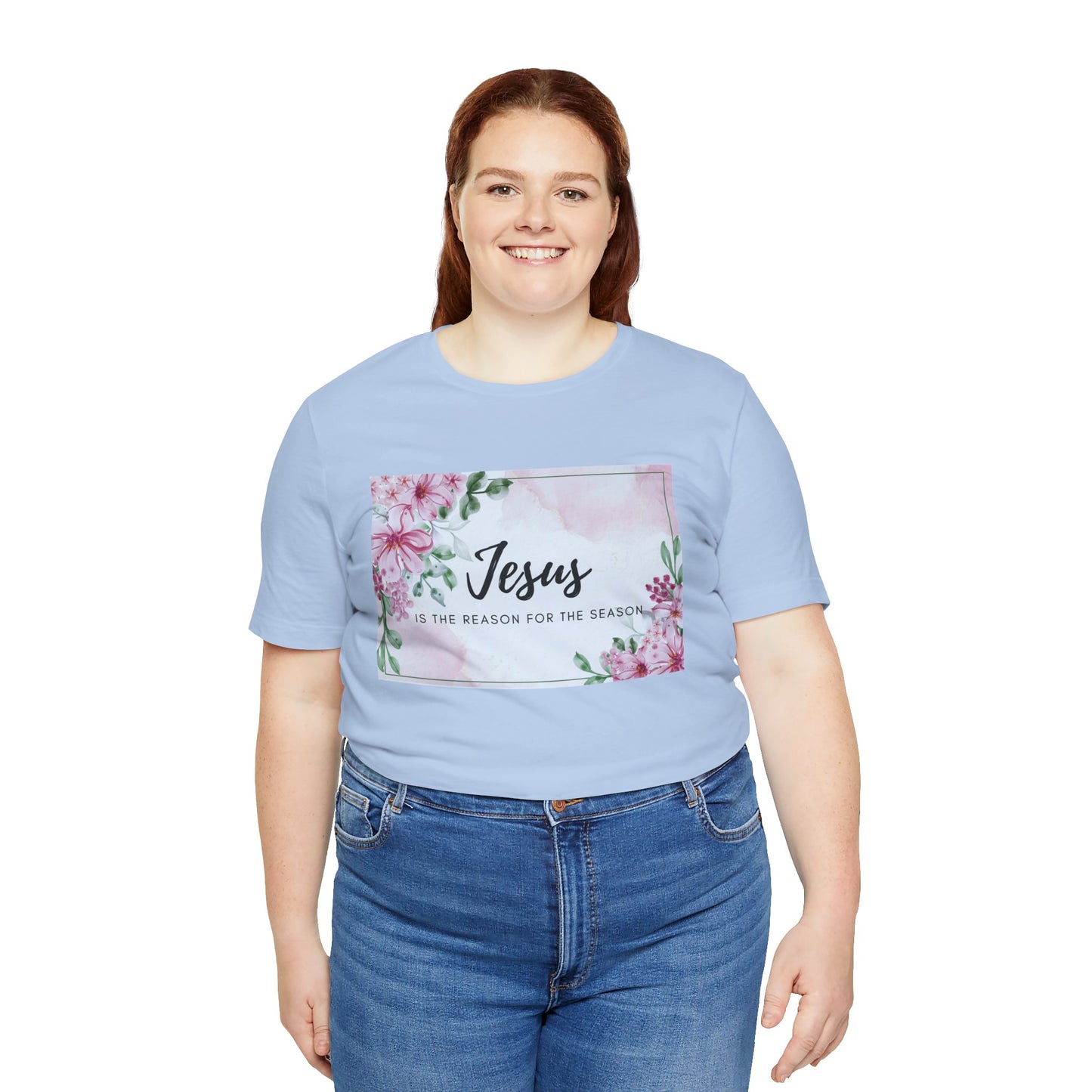 Jesus is the reason for the season Jesus-inspired Shirt with Flower Graphics Ideal Christian Gift Ideas for Women