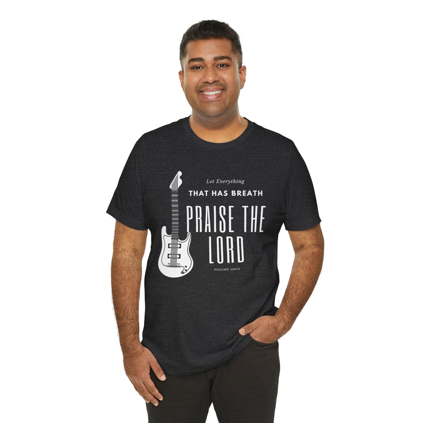 Everything That has Breath Praise the Lord Scripture Wear Faith-Inspired Apparel for Men and Women Featuring Inspirational Quotes from Psalms 150: 6 Bible Verses and Religious Graphics.