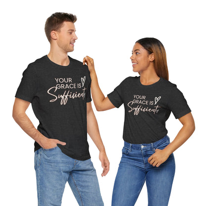 You Grace is Sufficient Inspirational Comfortable Church Tee with a Positive Message Ideal Christian Gift Ideas for Men and Women.