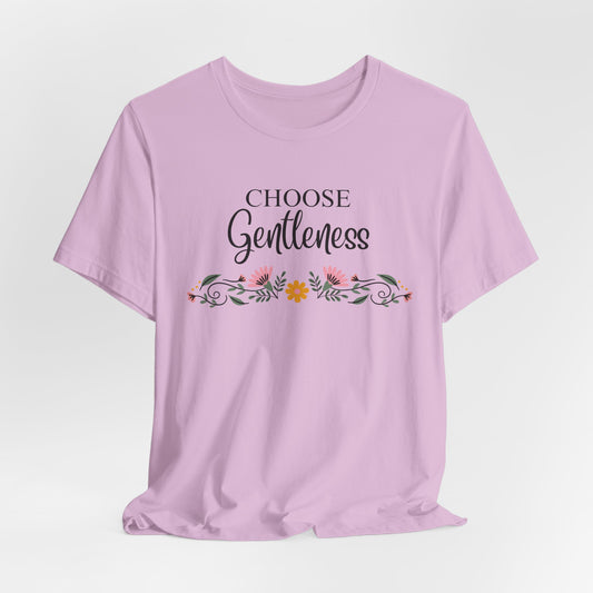 Choose Gentleness Christian Tshirt