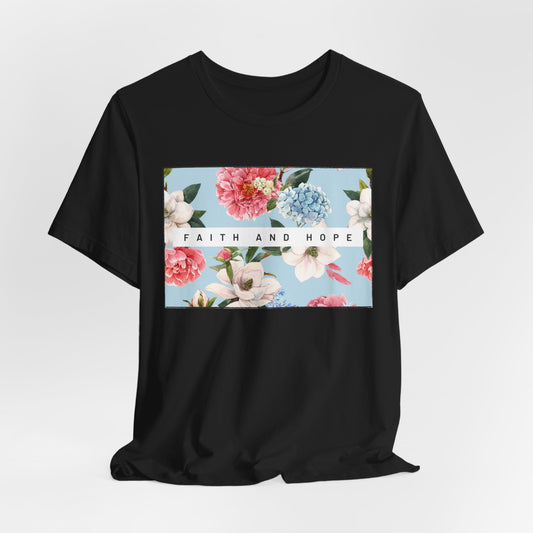 Faith and Hope Inspirational Christian T-Shirt