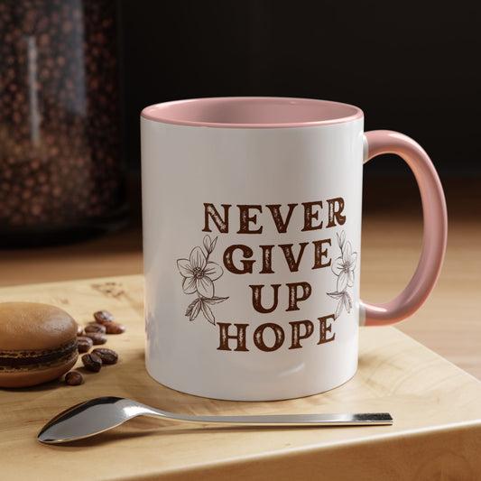 Never Give Up Hope Christian coffee mug