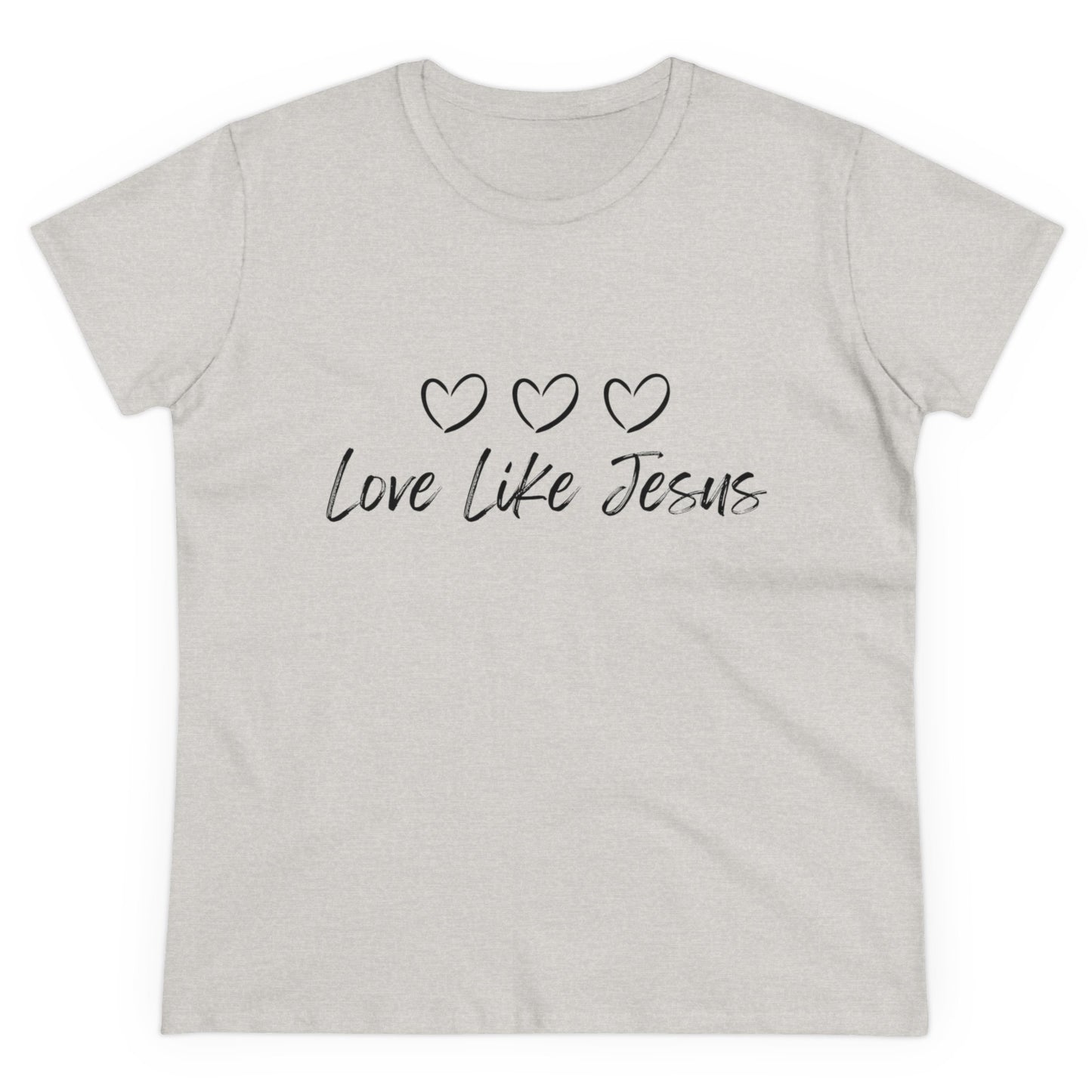 Love Like Jesus Women's Midweight Cotton Tee for Christian Mom Tshirt with Bible Verse Midweight Tshirt Gifts for Christian Moms