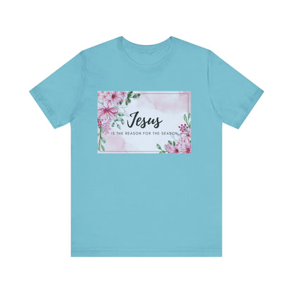 Jesus is the reason for the season Jesus-inspired Shirt with Flower Graphics Ideal Christian Gift Ideas for Women