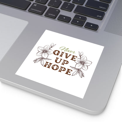 Christian Stickers, Never Give Up Hope Sticker, Notebook Stickers, Christian Vinyl Sticker, Christian Decal for Water Bottle,