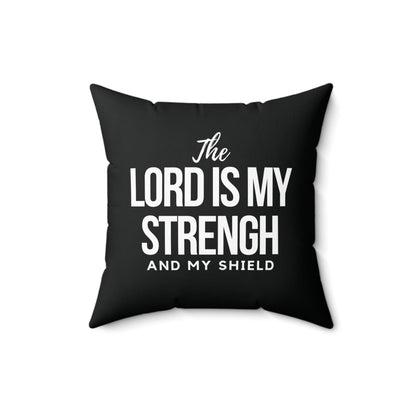 The Lord is My Strength Christian Throw Pillow