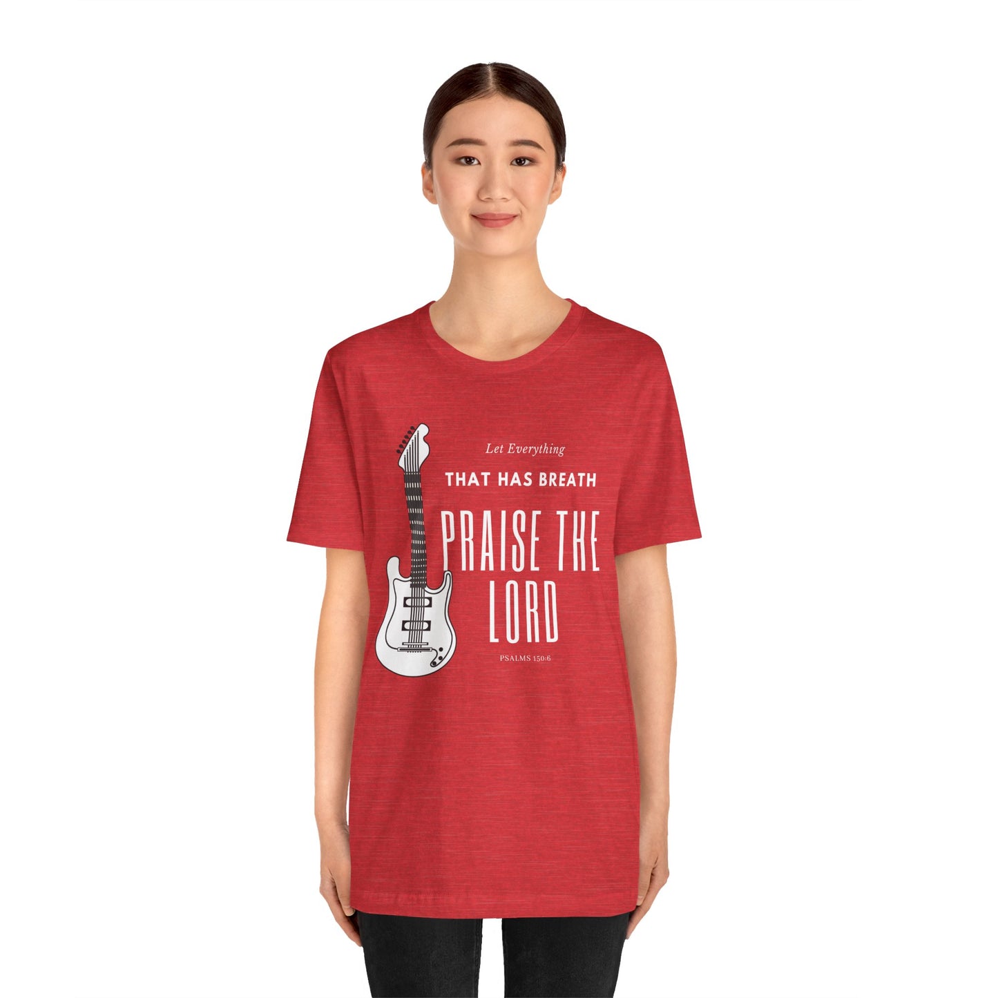 Everything That has Breath Praise the Lord Scripture Wear Faith-Inspired Apparel for Men and Women Featuring Inspirational Quotes from Psalms 150: 6 Bible Verses and Religious Graphics.