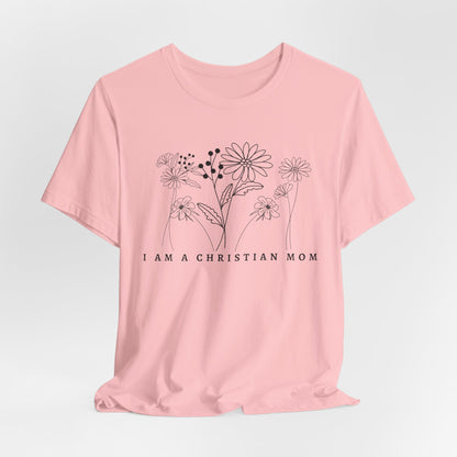 I am a Christian Mom Inspirational Christian T-Shirt with Flower Graphics Ideal Christian Gift Ideas for Women