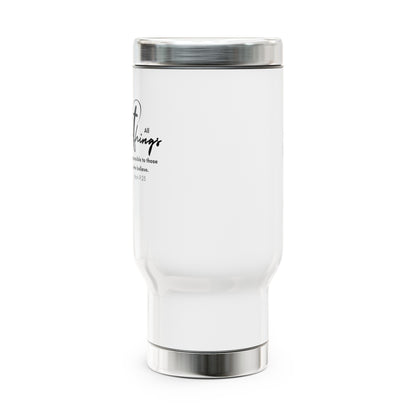 All Things Are Possible Stainless Steel Travel Mug with Handle Christian14oz Tumbler with Handle with Christian Message Reusable Bottle Perfect for Travel and Daily Refreshments