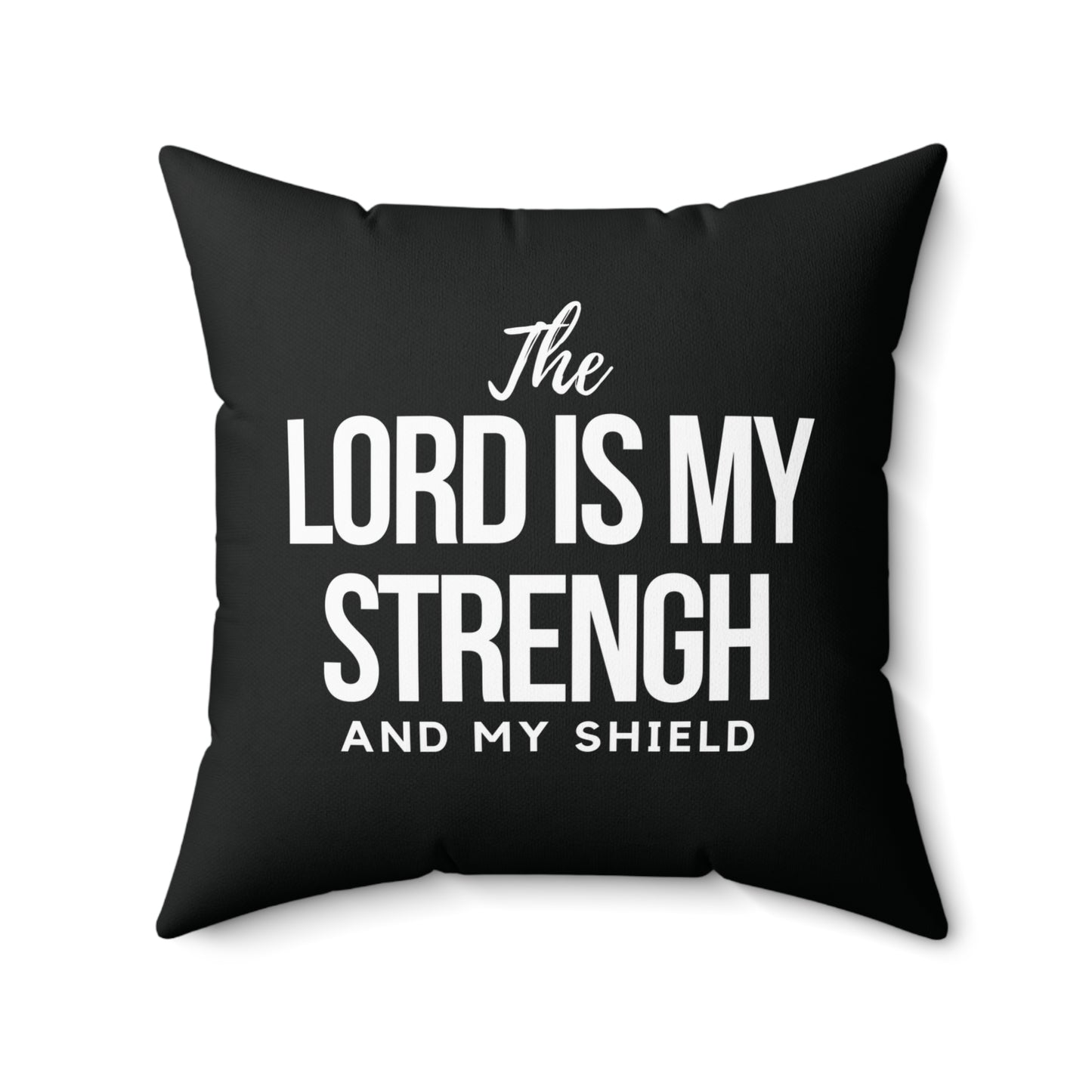 The Lord is My Strength Christian Throw Pillow