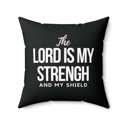 The Lord is My Strength Christian Throw Pillow
