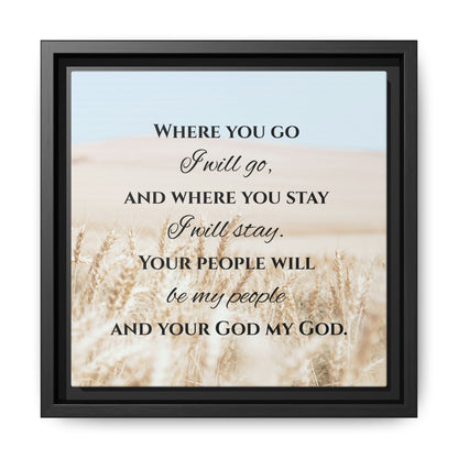Where You Go I will Go Framed Wall Art for Inspiration, Christian Home Decor, Motivational Print, Gift Idea, Faith Inspired Decor