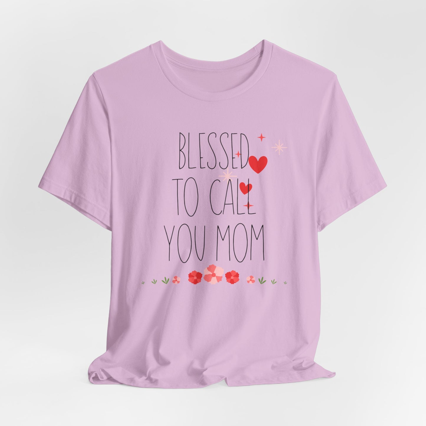 Blessed to Call You Mom T-Shirt| Celebrate Mom Christian T-Shirt