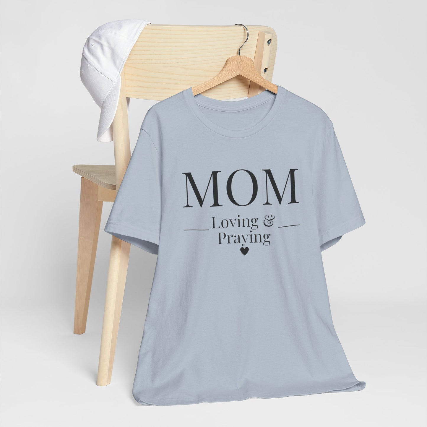 Mom Love and Praying Christian Mom Faith Inspired Christian T-Shirt Ideal Religious Gift Ideas for Women