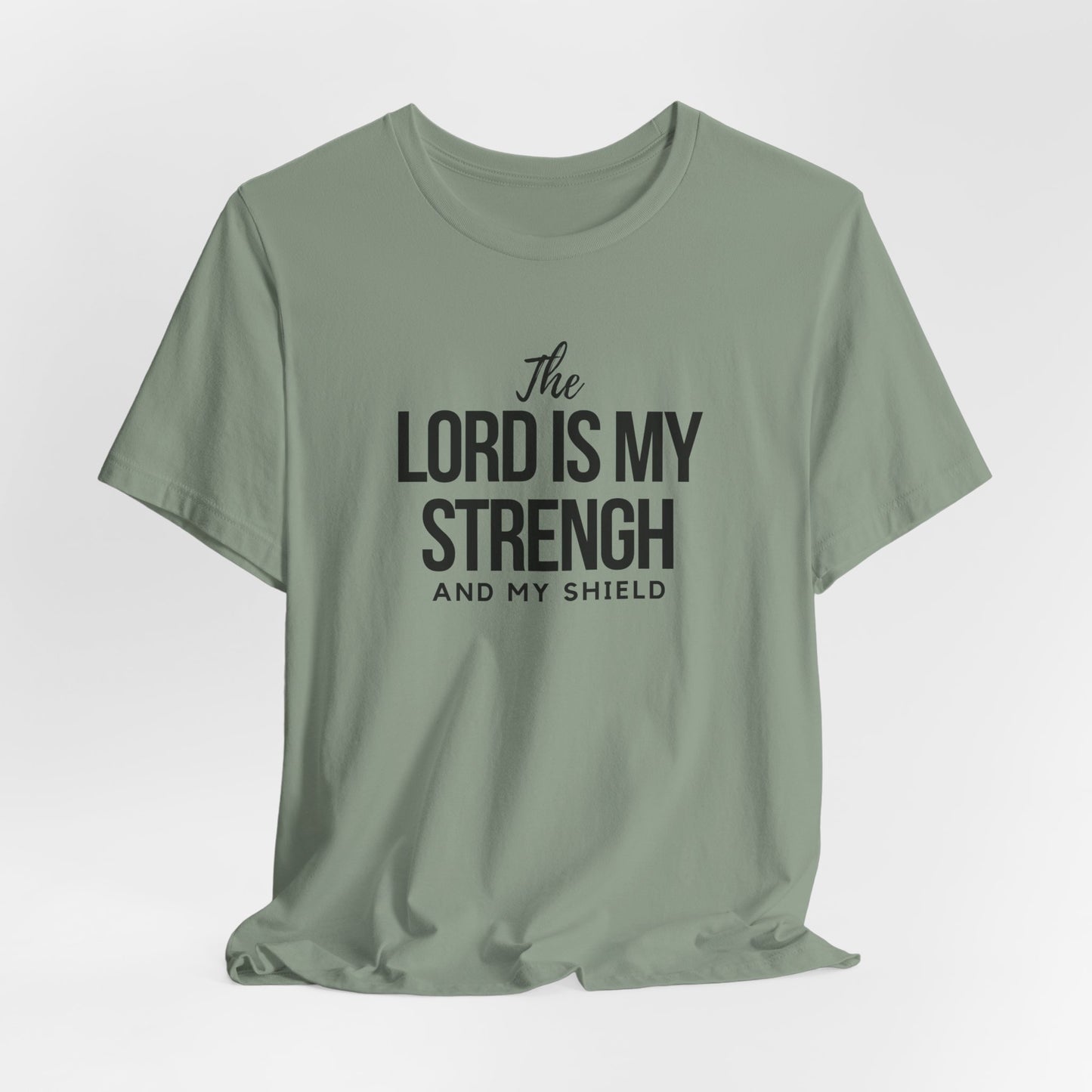 The Lord is My Strength Christian Tshirt